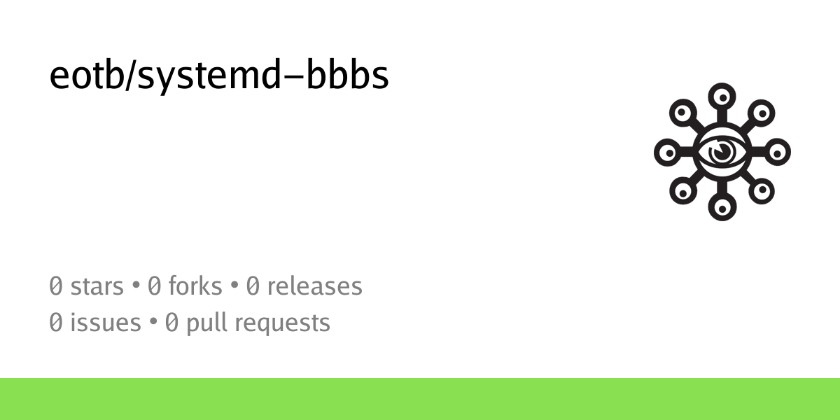 eotb/systemd-bbbs - The Shipyard